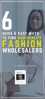 6 Ways To Find High Quality Boutique Wholesale Clothing Vendors Boutique Wholesale Wholesale Boutique Clothing Wholesale Clothing Vendors