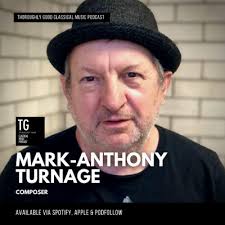 138: Composer Mark-Anthony Turnage by Thoroughly Good Classical Music  Podcast
