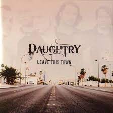 What i meant to saydaughtry • leave this town. Daughtry Leave This Town 2009 Cd Discogs