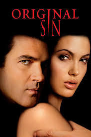 Discuss your decisions with companions; Original Sin Movie Review Film Summary 2001 Roger Ebert