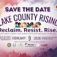 2026 Lake County Rising - Reclaim. Resist. Rise. event image
