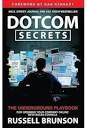 DotCom Secrets: The Underground Playbook for Growing Your Company ...