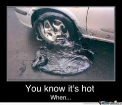Our amazing list of funny life quotes and funny sayings will make you laugh out loud. Its So Hot Outside Quotes Quotesgram