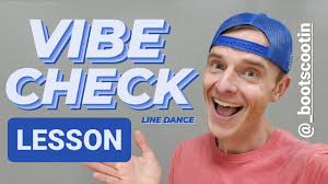 VIBE CHECK -- Line Dance LESSON