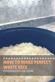 How To Make Perfect White Rice In A Rice Cooker Foodie Zoolee Recipe Perfect White Rice Rice Cooker Cooking Jasmine Rice