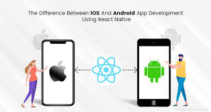 How do i make them? The Difference Between Ios And Android App Development Using React Native Android App Development Mobile App Android Mobile App Development