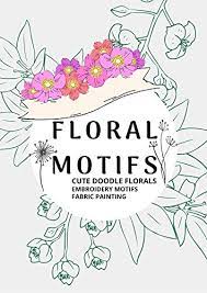 Floral Hand Embroidery Designs Patterns Beginners Fabric Painting Saree Painting Designs Cute Daily Embroidery Designs For Embroidery Simple Floral Hand Embroidery Designs Patterns Beginners Kindle Edition By Birdie Twin