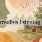 Creative Listening with Stacey Barelos