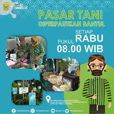 Pasar tani berkonsepkan jualan langsung, di mana petani atau penternak berpeluang menjual barangan mereka secara langsung kepada orang ramai tanpa melalui. Beranda Website Pemerintah Kabupaten Bantul