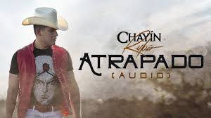 Atrapado Chayin Rubio El Ahijado Consentido Youtube