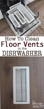 How To Easily Clean Metal Floor Ceiling Air Vent Covers In The Dishwasher House Cleaning Tips Cleaning Hacks Floor Cleaner