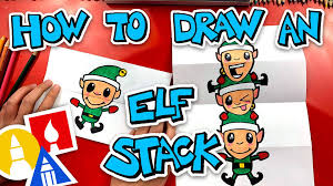 Art For Kids Hub How To Draw An Elf Stack Folding Surprise Facebook How to draw a christmas tree. how to draw an elf stack folding surprise facebook
