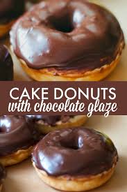 Cake Donuts With Chocolate Glaze Recipe Chocolate Glazed Donuts Easy Donut Recipe Baked Donut Recipes