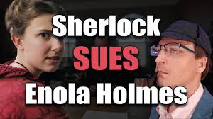 Sherlock Estate SUES Enola Holmes for Copyright, Trademark Infringement