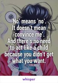 Want to see nomeansno in concert? Best Inspirational Quotes About Life Quotation Image Quotes Of The Day Life Quote No Means No Life Quotes Inspiring Quotes About Life Quotes