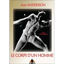 Le corps d un homme. Le Corps D Un Homme Broche Jean Andersson Achat Livre Fnac