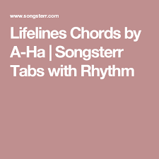 Lifelines Chords By A Ha Songsterr Tabs With Rhythm Rhythms Tab Wall Street Journal
