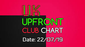 Uk Upfront Club Chart 22 07 2019 Music Week