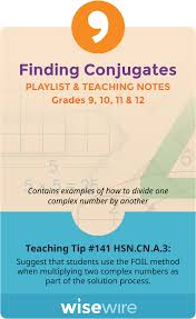 In This Playlist Students Explore Standard Hsn Cn A 3 Students Will Practice Finding The Conjugates Of A Complex Numbe Teaching Tips Teaching Complex Numbers