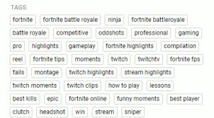 Tags are one important factor for getting your videos to rank well on azclip, but they definitely aren't everything. Ninja Youtube Tags Leaked Fortnitebr