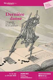Derniere Danse L Imaginaire Macabre Dans Les Arts Graphiques Strasbourg Palais Rohan Musee Des Beaux Arts Galerie Heitz Art Graphique Les Arts Musee Paris