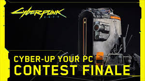 Cyber Up Your Pc Contest Finale Cyberpunk 2077 From The Creators Of The Witcher 3 Wild Hunt