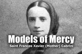 Models of Mercy: Saint Frances Xavier Cabrini