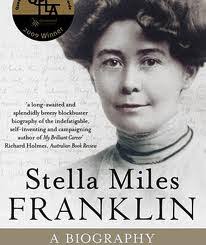 Stella Miles Franklin: A Biography' by Jill Roe