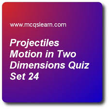 Our physics trivia questions and answers will clear all the concepts of acceleration, motion, forces, momentum, and many more concepts of physics. Projectiles Motion In Two Dimensions Quizzes A Level Physics Quiz 24 Questions And Answers Practic Physics Quiz Trivia Questions And Answers A Level Physics