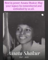 Rest in power Assata Shakur.