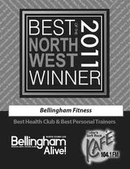 Award winning, bellingham fitness has been welcoming new guests and servicing our valued members since 2003. Bellingham Fitness Voted Best Gym In Bellingham For 7 Years In A Row