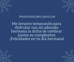 Check spelling or type a new query. Felicitaciones De Cumpleanos Para Mi Hermana Mayor Frasescumple