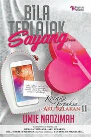 Maybe you would like to learn more about one of these? Bila Terlajak Sayang By Umie Nadzimah