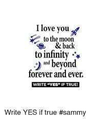 I love you like you say you love me times a million more, and just so you know i love you more square root that by infinity. I Love You To Infinity And Beyond Memes