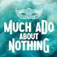 Much Ado About Nothing