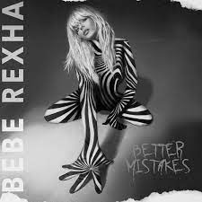 Mp3, 320 kbps cbr / flac (tracks). Download Album Bebe Rexha Better Mistakes Zip Boomtunecity