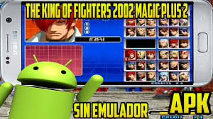 The king of fighters 2002 challenge to ultimate battle es un videojuego arcade de lucha lanzado por eolith en el año 2002. The King Of Fighters 2002 Magic Plus 2 Para Android Sin Emulador Apk Youtube