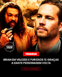 BRIAN VOLTA PRA VELOZES E FURIOSOS GRAÇAS A DANTE