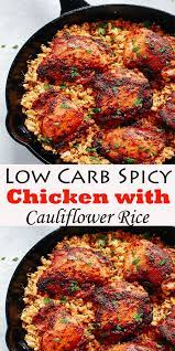 Low Carb Spicy Chicken With Cauliflower Rice Healthy Low Calorie Meals No Calorie Foods Chicken Meal Prep