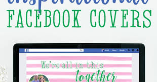 Inspirational covers, egg harbor township, new jersey. 5 Free Inspirational Facebook Covers I Should Be Mopping The Floor
