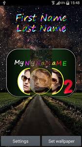 my name 2 live wallpaper for android my name 2 free download for tablet and phone my name 2 live wallpaper for android