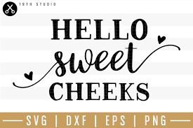 Hello Sweet Cheeks Svg Bathroom Sign Svg 155042 Svgs Design Bundles Bathroom Signs Sweet Cheeks Cheek