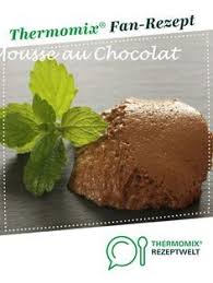 Mousse Au Chocolat Ohne Sahne Rezept Thermomix Rezepte Thermomix Mousse Au Chocolat Rezept
