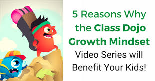 5 Reasons Why The Class Dojo Growth Mindset Video Series Will Benefit Your Kids Seed2stem Class Dojo Class Dojo Growth Mindset Growth Mindset Videos