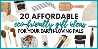Green gifting is an emerging trend that results in a lower environmental impact as well as a lower impact on personal budgets from the gift giving process. 20 Affordable Eco Friendly Gift Ideas For Earth Loving Pals