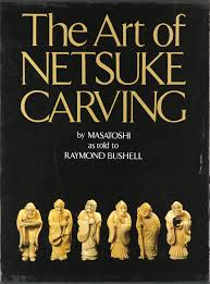 Ivory katabori netsuke of shoki (the demon queller), beautifully carved depiction as he carries a bell shaped cage decorated with a. The Art Of Netsuke Carving Amazon Co Uk Masatoshi Bushell Raymond 9780834802650 Books