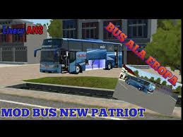 Livery bus ans new patriot. Mod Bus New Patriot Livery Ans Bus Ala Eropa Youtube