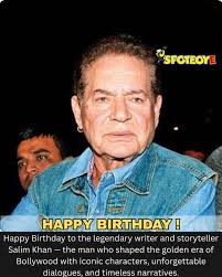 Happy Birthday!🥳💐 Wishing A Very Happy Birthday To The Legendary Writer  And Storyteller Salim Khan — The Man Who Shaped Bollywood's Golden Era With  Iconic Characters, Unforgettable Dialogues, And Timeless Stories.🤩 . . . .  . . . . . . #
