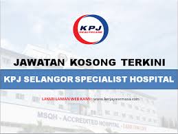 The management and staff of kpj ampang puteri specialist hospital (kpj apsh) would like to extend a warm welcome to you, our very special guest to one of the premier hospital in malaysia and south east asia. Jawatan Kosong Kpj Selangor Infomalaysiakini