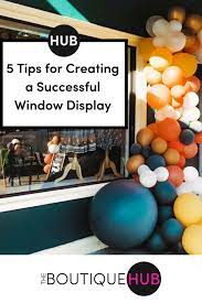 5 Tips For Creating A Successful Window Display The Boutique Hub Boutique Window Displays Window Display Fashion Window Display